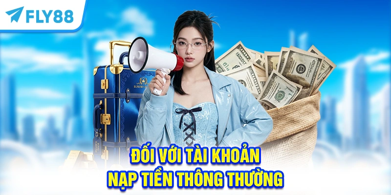 Đối với tài khoản nạp tiền thông thường