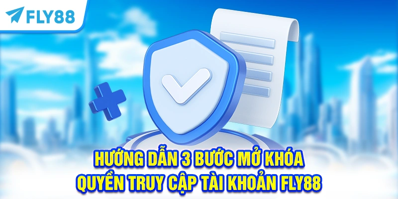 Hướng dẫn lấy lại mật khẩu truy cập FLY88 khi lỡ quên